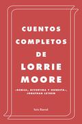 The Collected Stories by Lorrie Moore