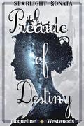 Prelude of Destiny: The Secret Betrothal and The Fallen Empire by Jacqueline Westwoods