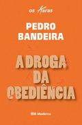 The Obedience Drug by Pedro Bandeira