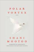 Polar Vortex by Shani Mootoo