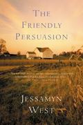 The Friendly Persuasion (Eliza Birdwell #1) by Jessamyn West