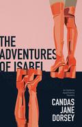 The Adventures of Isabel: An Epitome Apartments Mystery by Candas Jane Dorsey