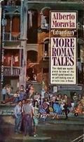 More Roman Tales by Alberto Moravia