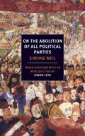 On the Abolition of All Political Parties by Simone Weil