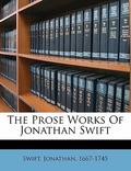 The prose works of Jonathan Swift by Jonathan Swift