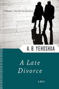 A Late Divorce (Trilogia d'amore e di guerra #2) by A.B. Yehoshua