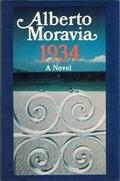 1934: A Novel by Alberto Moravia