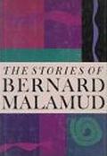 The Stories of Bernard Malamud by Bernard Malamud