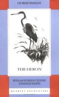 The Heron (Il romanzo di Ferrara #5) by Giorgio Bassani