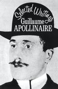 Selected Writings by Guillaume Apollinaire