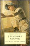 The Ways of the Hour by James Fenimore Cooper