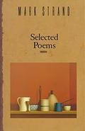 Selected Poems of Mark Strand by Mark Strand