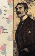 The Art of Poetry by Paul Valéry
