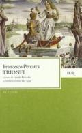 The Triumphs of Petrarch by Francesco Petrarca