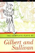 The Complete Plays of Gilbert and Sullivan by W.S. Gilbert