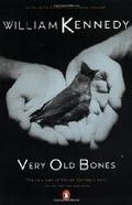 Very Old Bones (The Albany Cycle #5) by William Kennedy