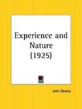 Experience and Nature by John Dewey