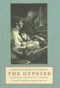 The Gypsies: And Other Narrative Poems by Alexander Pushkin