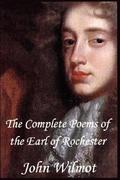 The Complete Poems by John Wilmot