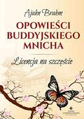 Opowieści buddyjskiego mnicha by Ajahn Brahm