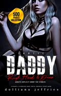 Erotic Daddy Rough Hard & Deep: Adults Explicit Short Sex Stories: Stepdaddy & Stepbrother Taboo, Forced, Forbidden, Reverse Harem by Dolliana Jeffries