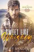 Sweet Like Whiskey (The Darling Brothers #1) by Emmy Sanders