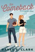 The Comeback: A Sweet Sports Romance Inspired by Jane Austen by Ranee S. Clark