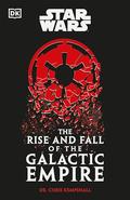 Star Wars The Rise and Fall of the Galactic Empire by Chris Kempshall