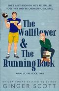 The Wallflower and the Running Back (The Final Score #2) by Ginger Scott