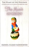 The Music of Mercy by Daniel Elijah Sanderfer