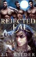 Rejected Fae (Hate to Love Fae #1) by J.L. Wilder