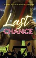 Last Chance by Claire Highton-Stevenson