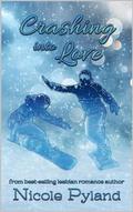 Crashing into Love (Sports #7) by Nicole Pyland
