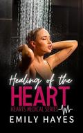 Healing of the Heart (Hearts #5) by Emily Hayes