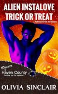 Alien Instalove Trick or Treat: A Halloween he falls first romance by Olivia Sinclair