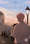 Tant qu'il le faudra, Tome 1 by Cordélia