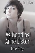 As Good As Anne Lister by Eule Grey