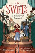 The Swifts: A Dictionary of Scoundrels by Beth Lincoln