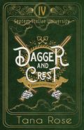 Dagger and Crest by Tana Rose