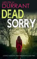 Dead Sorry (Calladine & Bayliss #11) by Helen H. Durrant