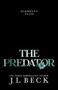 The Predator (Oakmount Elite #4) by J.L. Beck