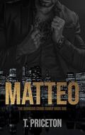 Matteo: A Forced Marriage Mafia Romance by T. Priceton