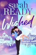 Wished (Ghosted #4) by Sarah Ready