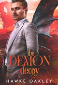 The Demon Decoy by Hawke Oakley