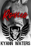 Romeo (Heller Raiders MC #3) by KyAnn Waters