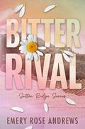 Bitter Rival (Sutton Ridge #1) by Emery Rose