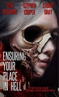Ensuring Your Place In Hell (Ensuring Your Place In Hell #1) by Stephen Cooper