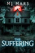 The Suffering by M.J. Mars