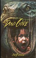 Dino-Gore by Otis Bateman