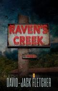 Raven's Creek by David-Jack Fletcher
